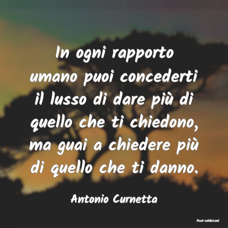 frasi di  Antonio Curnetta

