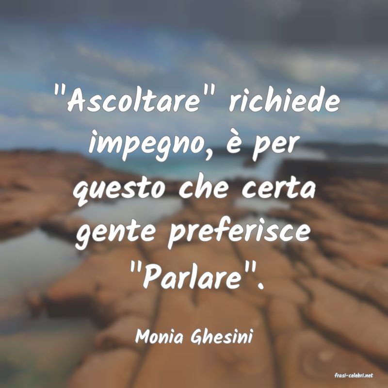 frasi di  Monia Ghesini
