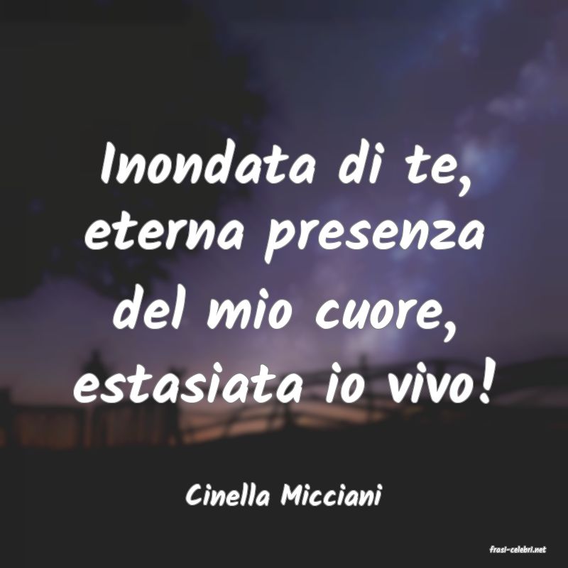 frasi di  Cinella Micciani
