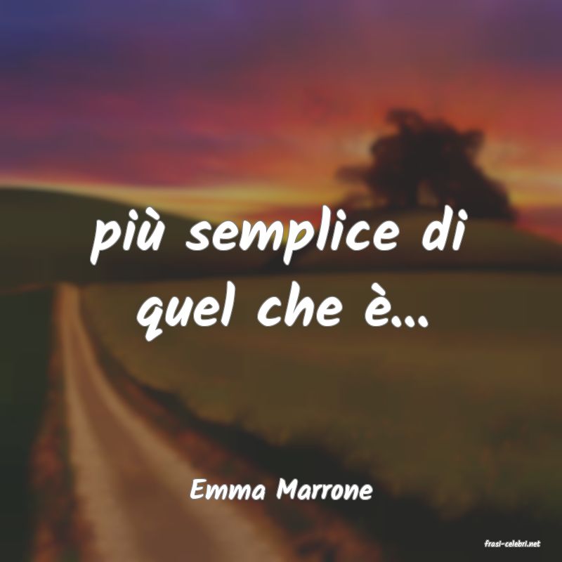 frasi di  Emma Marrone
