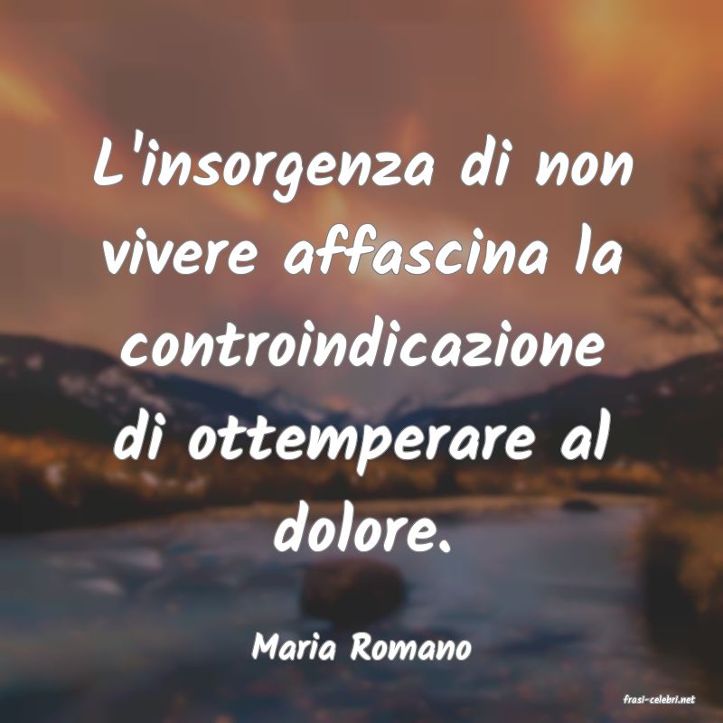 frasi di Maria Romano