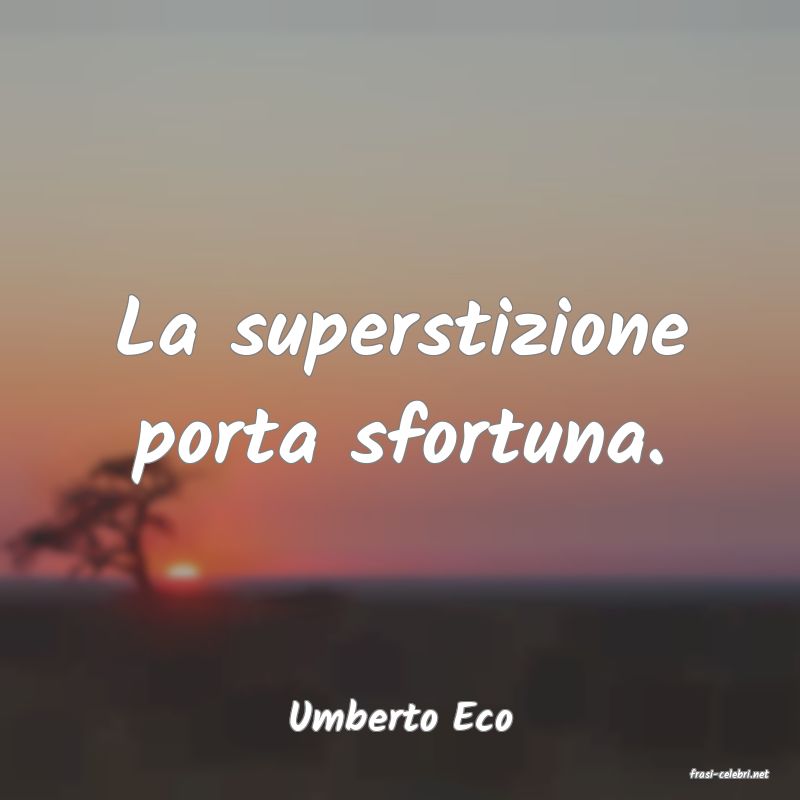 frasi di Umberto Eco