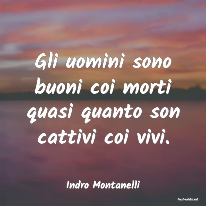 frasi di Indro Montanelli