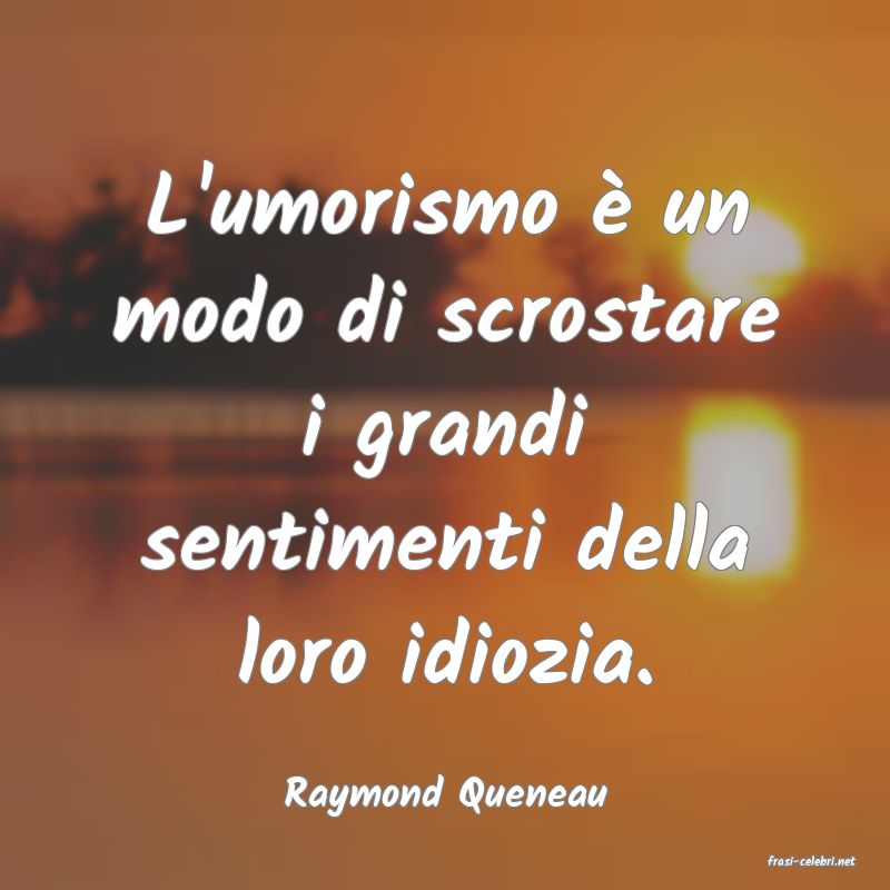 frasi di Raymond Queneau