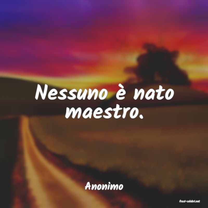 frasi di Anonimo