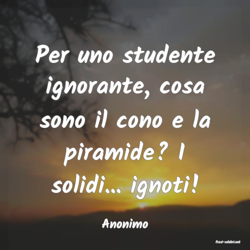 frasi di Anonimo