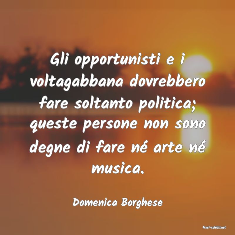 frasi di  Domenica Borghese
