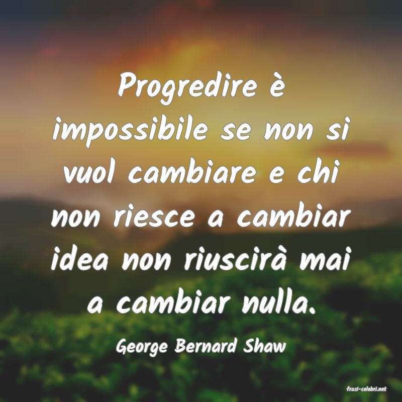 frasi di  George Bernard Shaw
