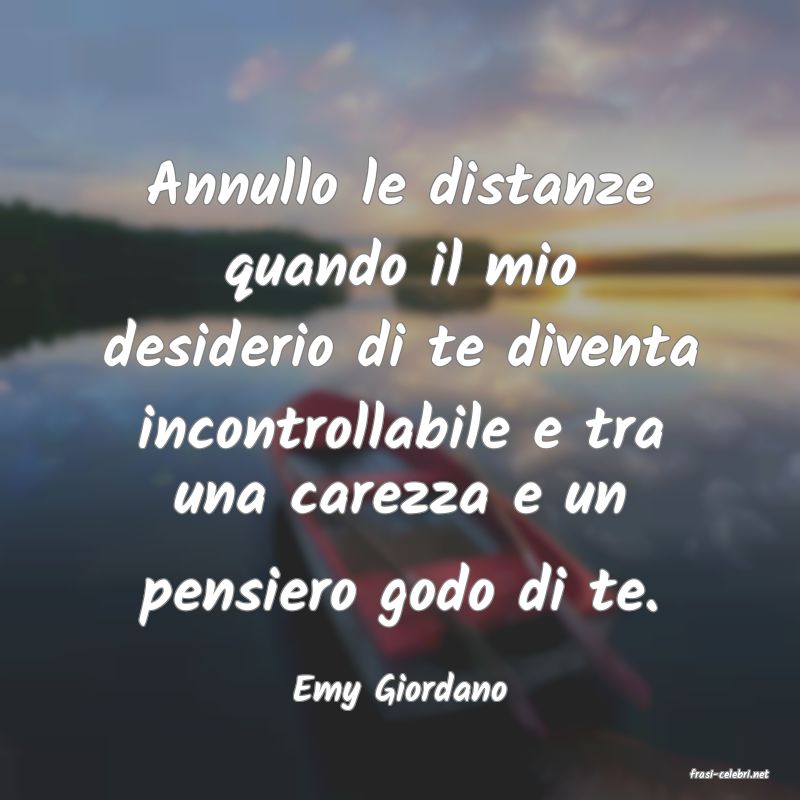 frasi di  Emy Giordano
