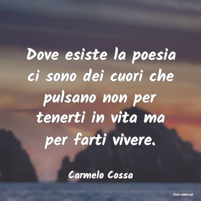 frasi di  Carmelo Cossa
