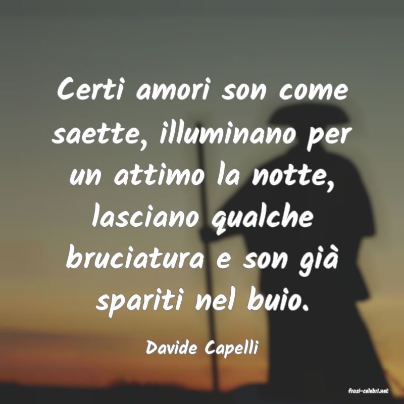 frasi di  Davide Capelli
