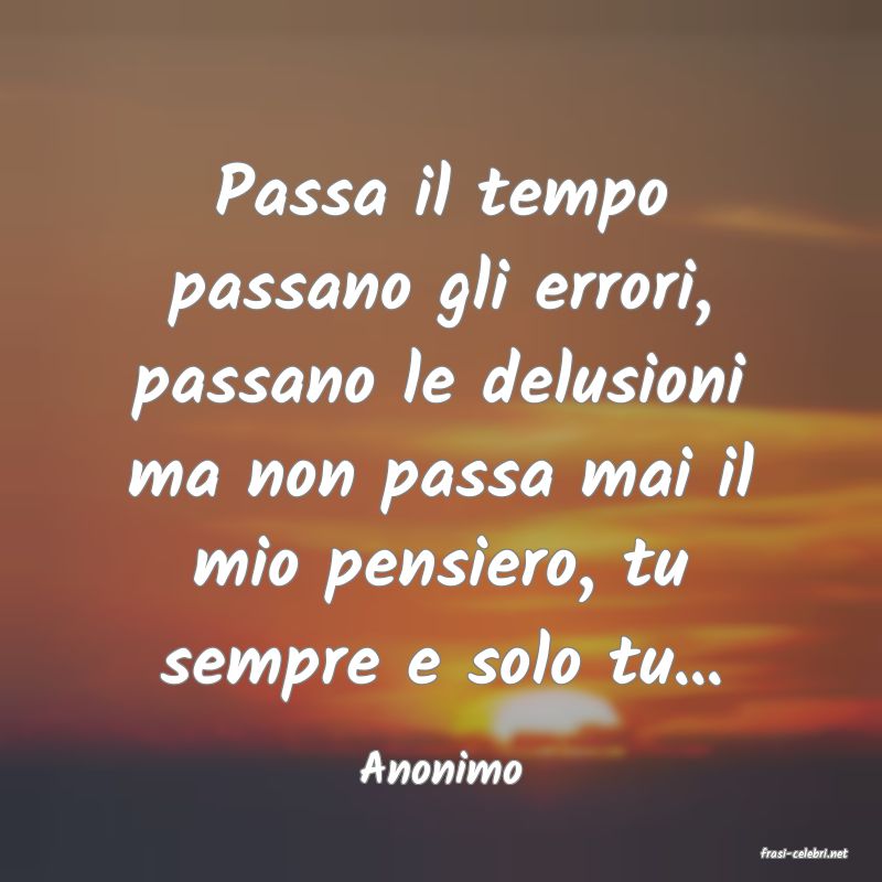 frasi di  Anonimo
