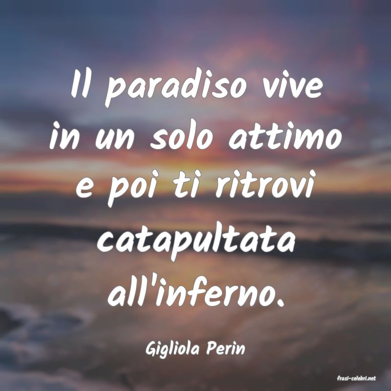frasi di Gigliola Perin