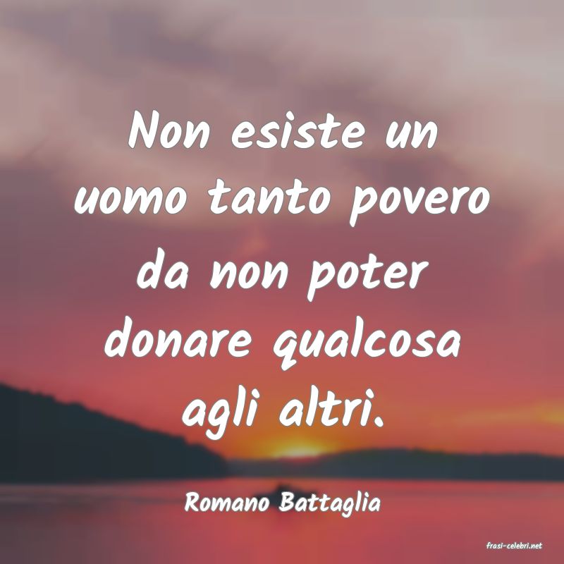 frasi di Romano Battaglia