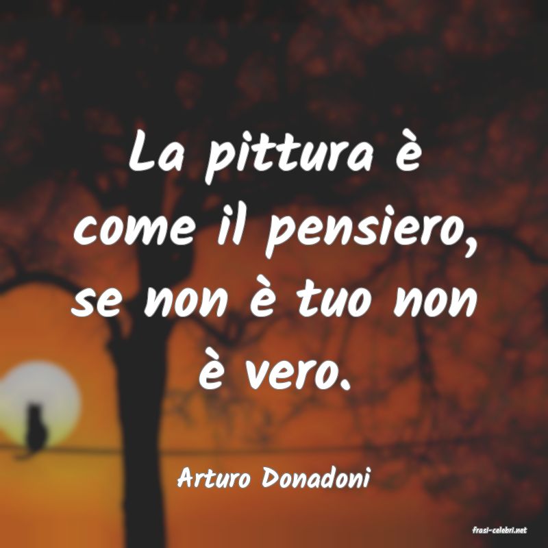 frasi di  Arturo Donadoni
