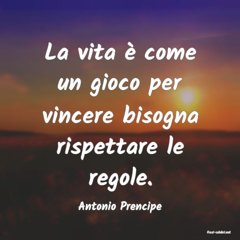 frasi di  Antonio Prencipe
