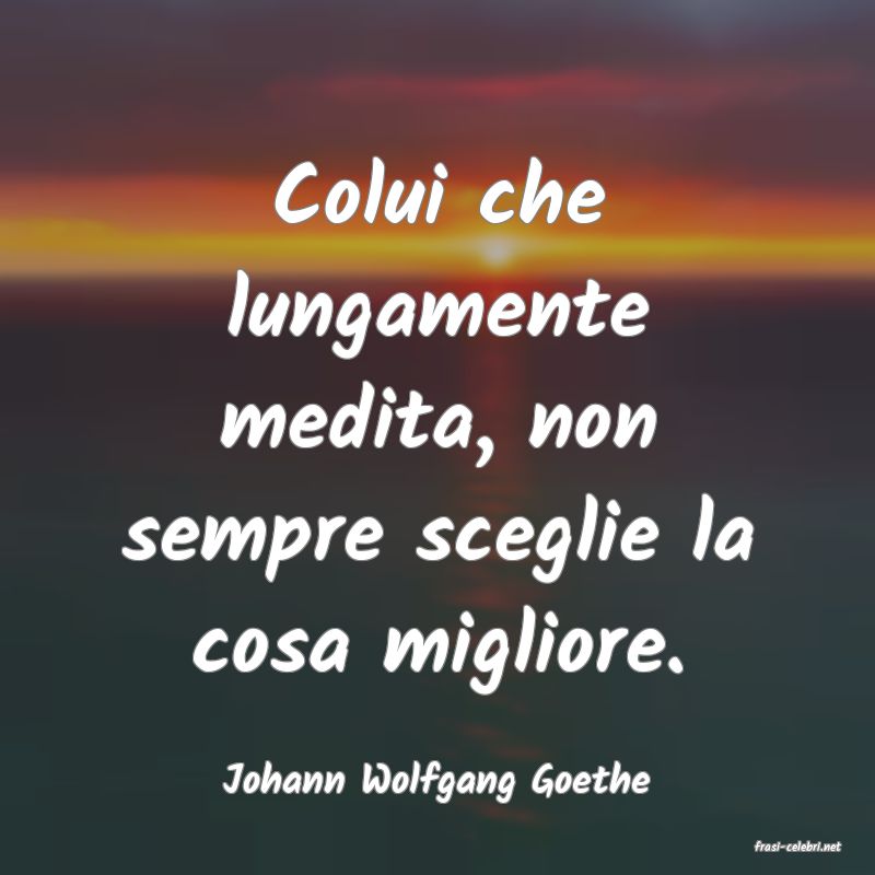 frasi di Johann Wolfgang Goethe