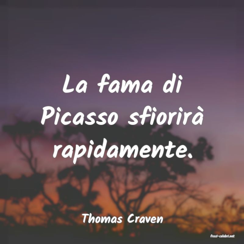 frasi di Thomas Craven