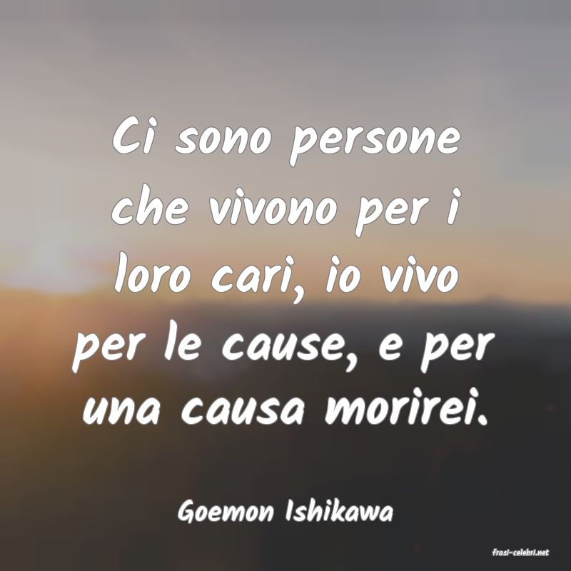 frasi di Goemon Ishikawa