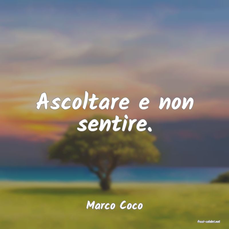 frasi di Marco Coco