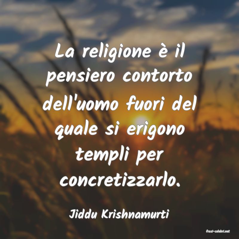 frasi di Jiddu Krishnamurti
