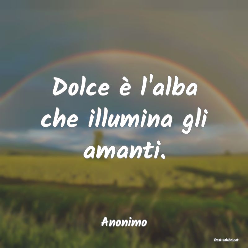 frasi di Anonimo