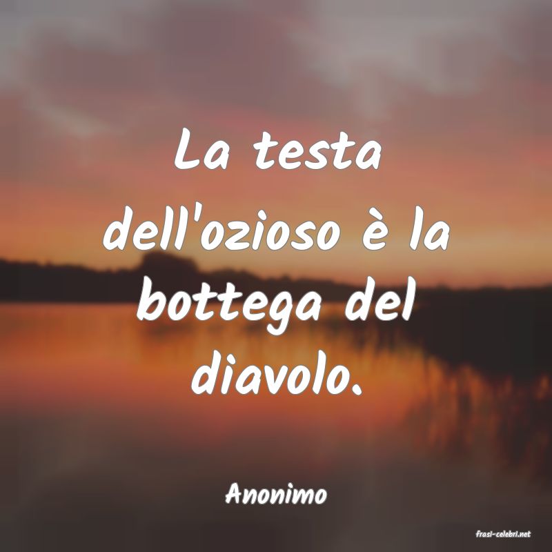 frasi di Anonimo