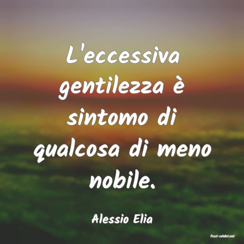 frasi di Alessio Elia