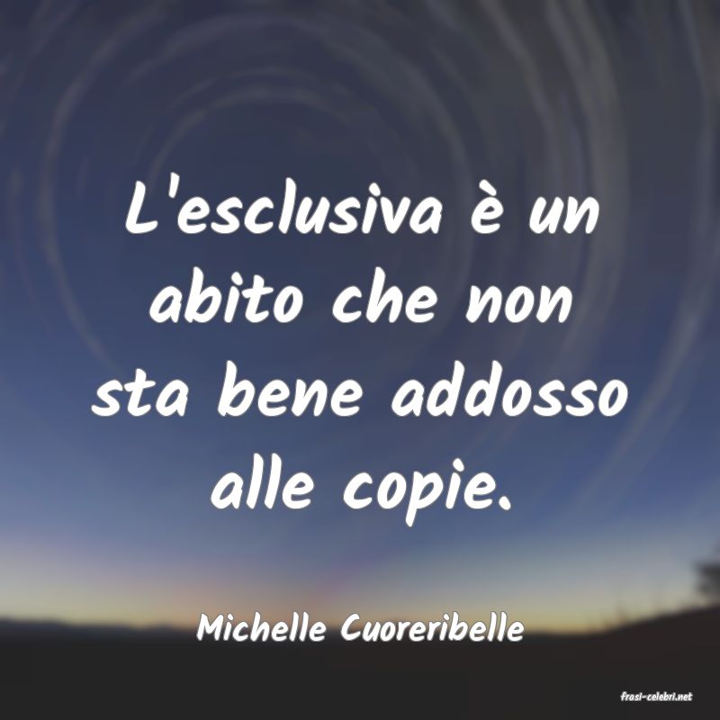 frasi di  Michelle Cuoreribelle
