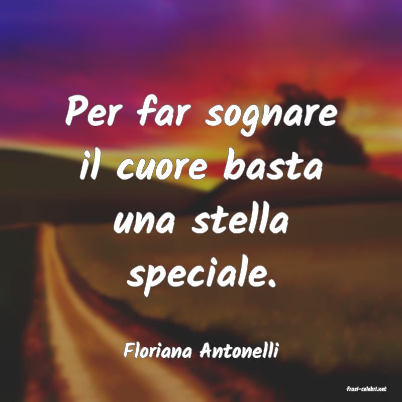 frasi di  Floriana Antonelli
