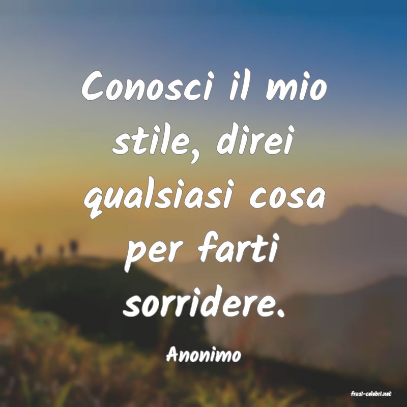 frasi di  Anonimo
