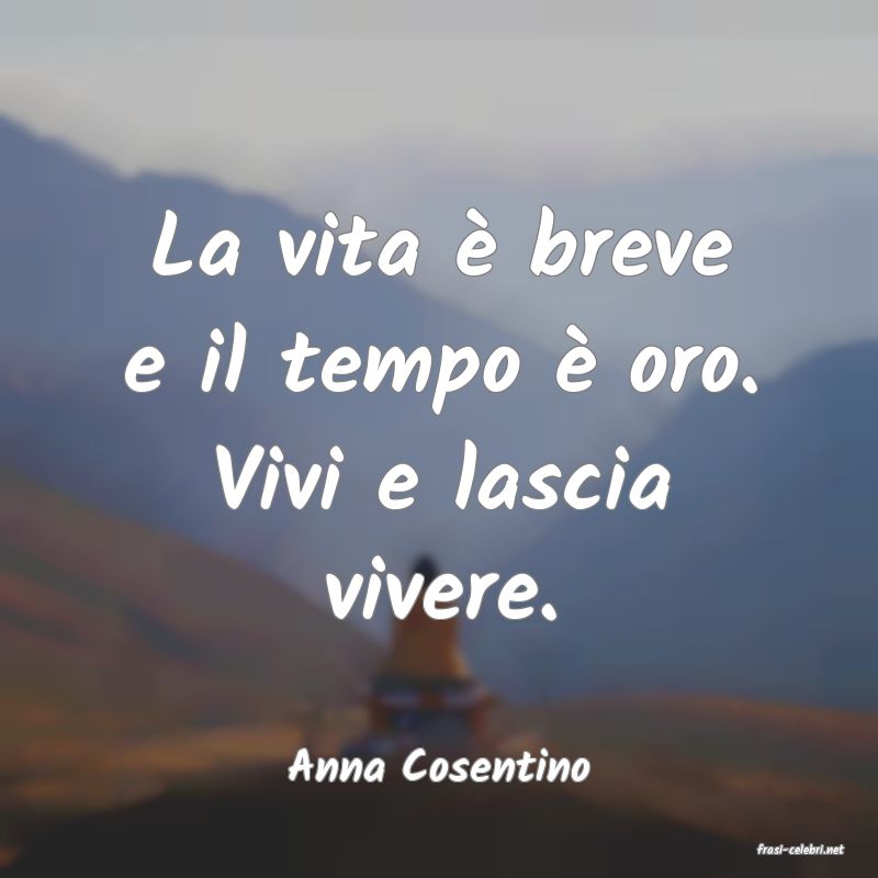 frasi di  Anna Cosentino
