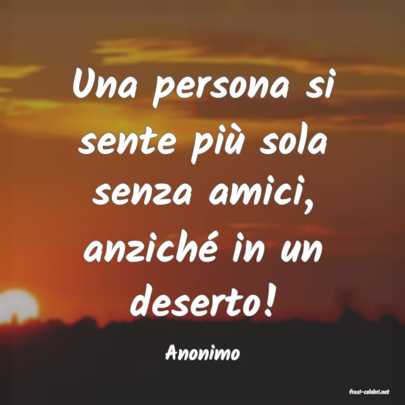 frasi di  Anonimo
