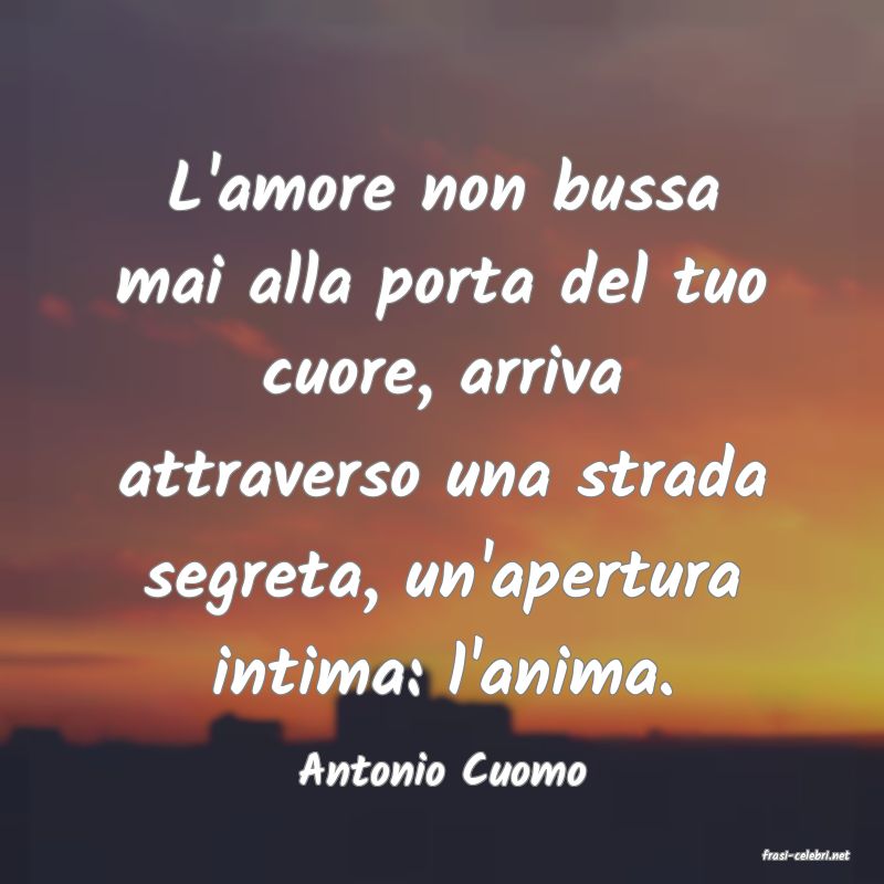 frasi di  Antonio Cuomo
