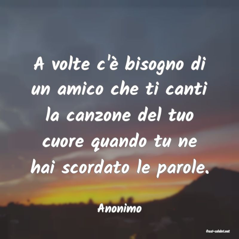 frasi di  Anonimo
