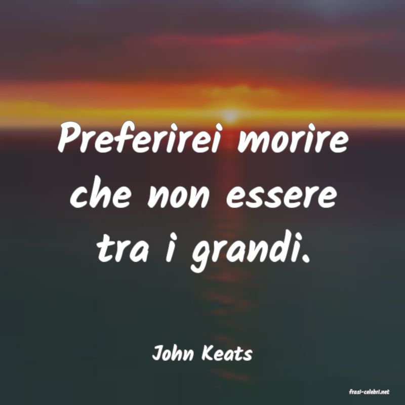 frasi di  John Keats
