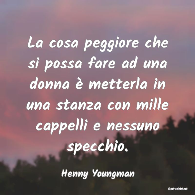 frasi di Henny Youngman