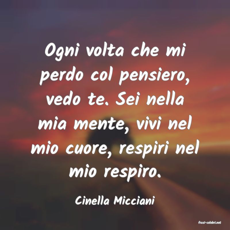 frasi di  Cinella Micciani
