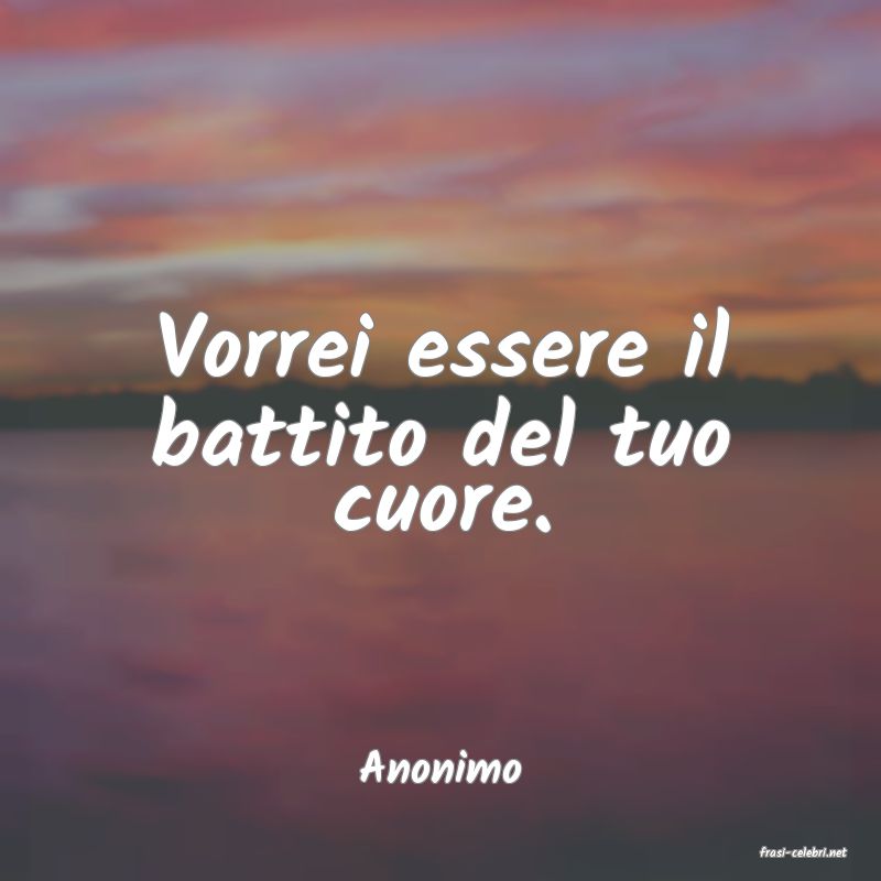 frasi di  Anonimo
