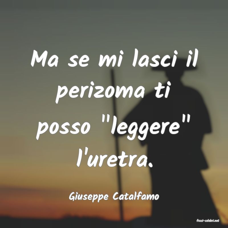frasi di  Giuseppe Catalfamo
