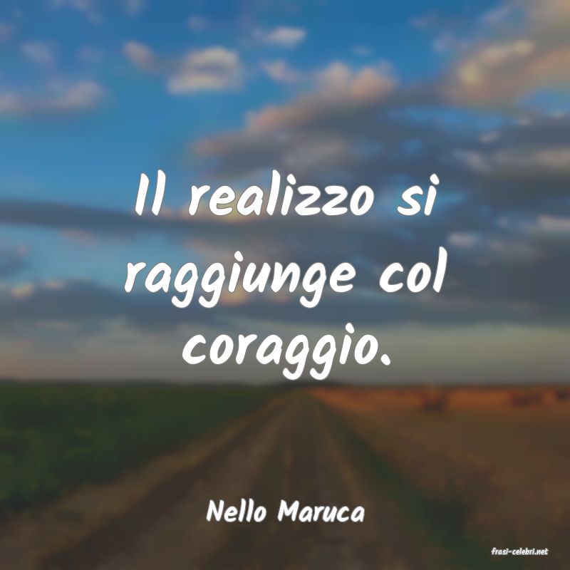 frasi di Nello Maruca