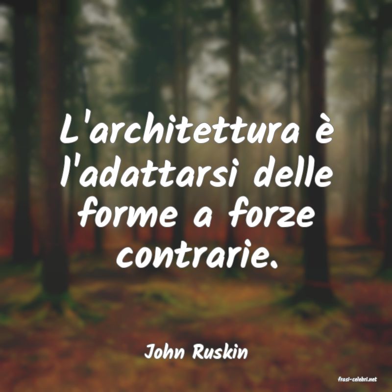 frasi di John Ruskin