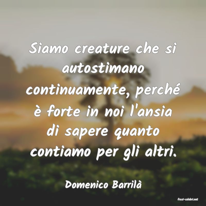 frasi di Domenico Barril