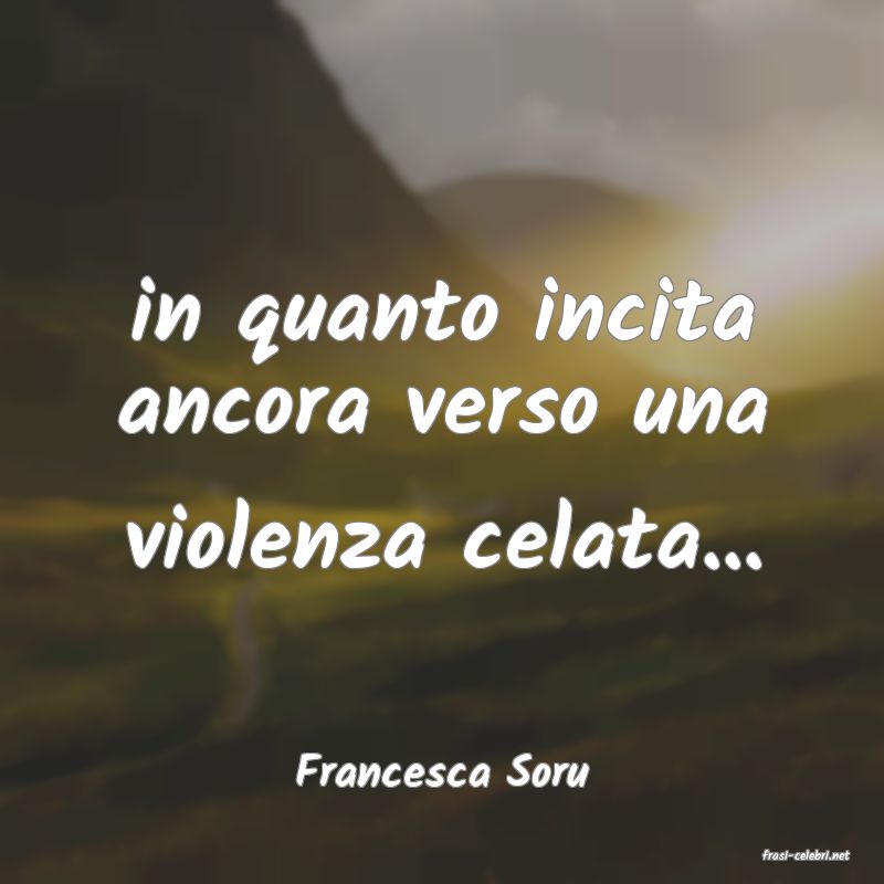 frasi di  Francesca Soru
