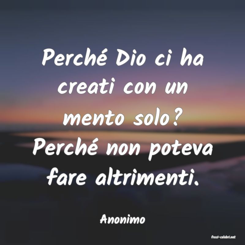 frasi di Anonimo