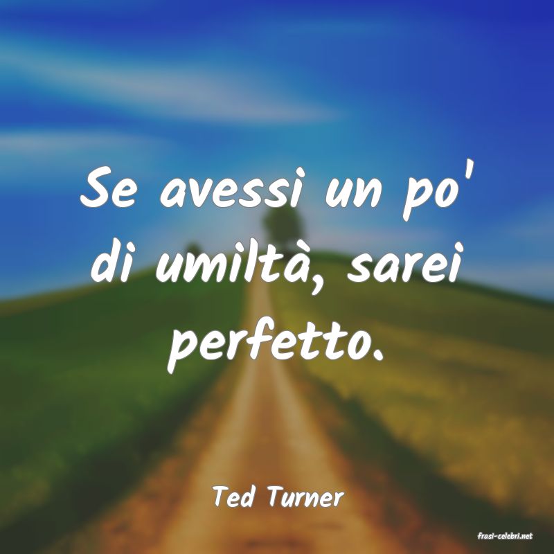 frasi di Ted Turner