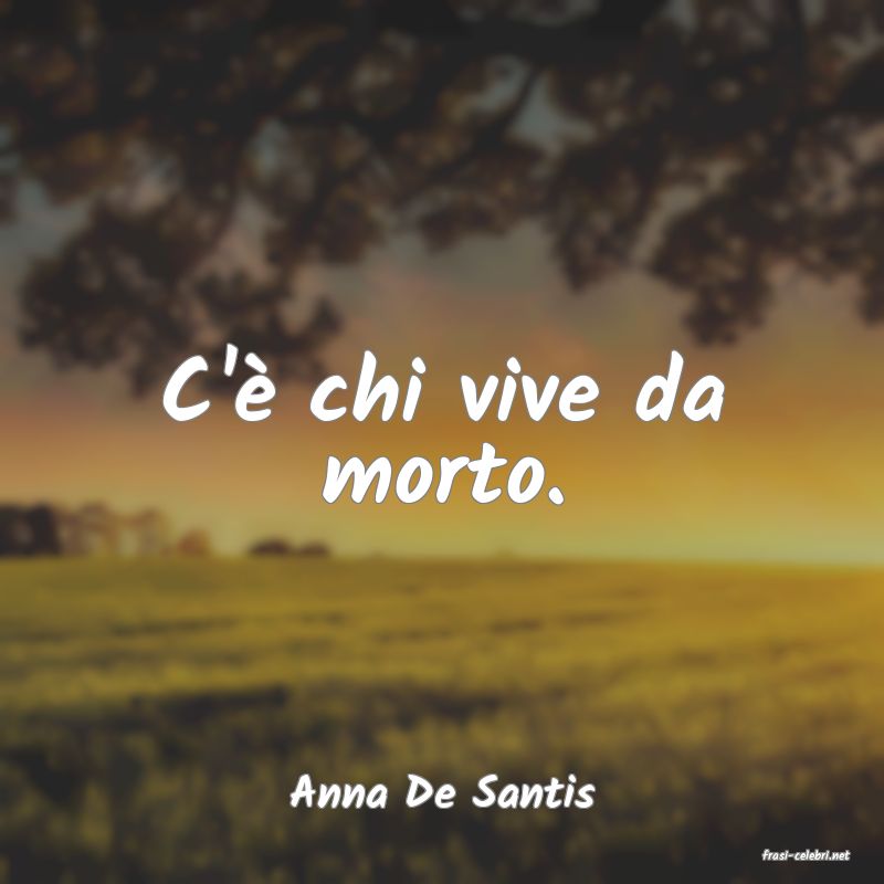 frasi di Anna De Santis