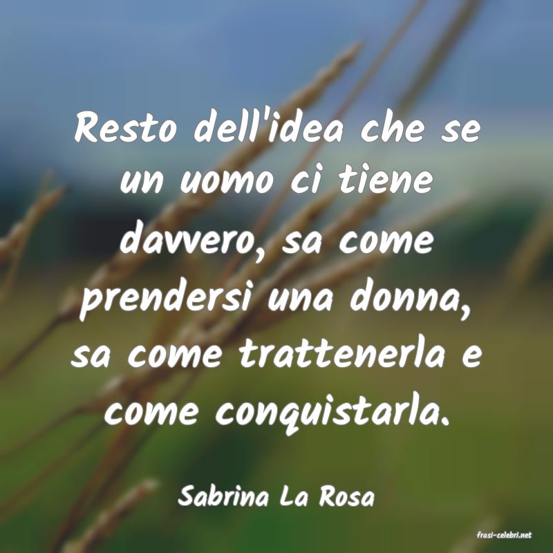 frasi di Sabrina La Rosa