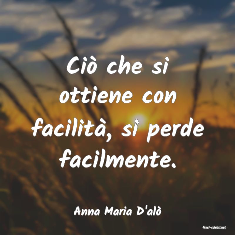 frasi di Anna Maria D'al�