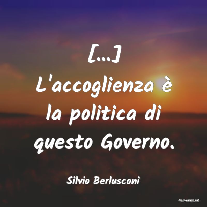 frasi di  Silvio Berlusconi
